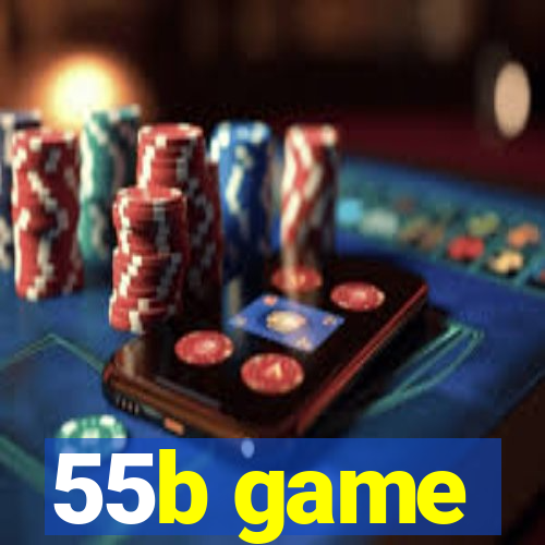 55b game